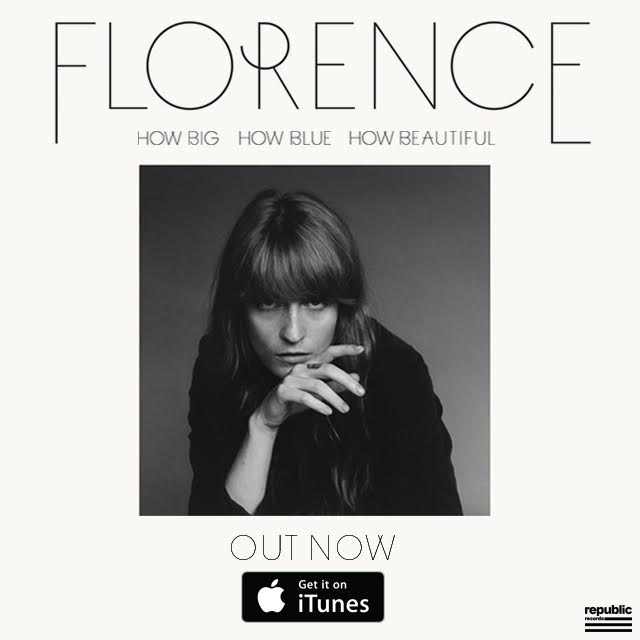 How Big, How Blue, How Beautiful – Florence + The Machine